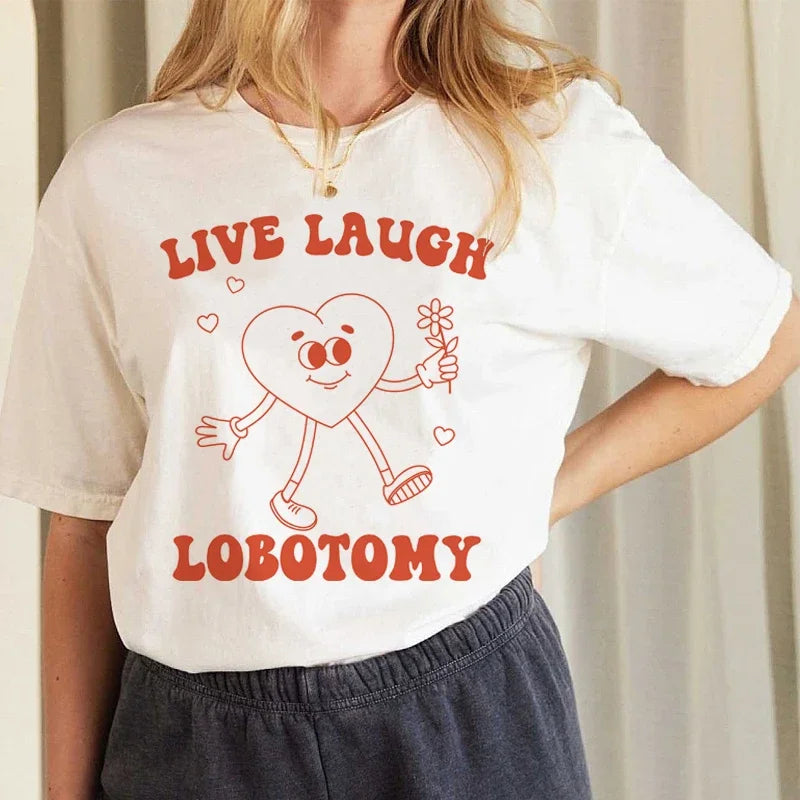 Live Laugh Lobotomy Meme T-shirt - Fashionpara